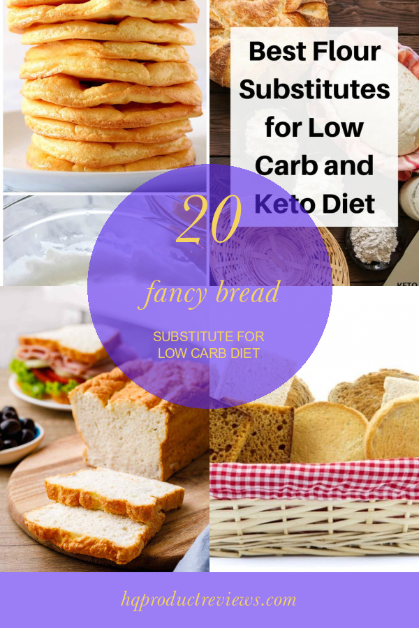 20 Fancy Bread Substitute for Low Carb Diet Best Product Reviews